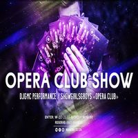 Вечірка Opera Club Show